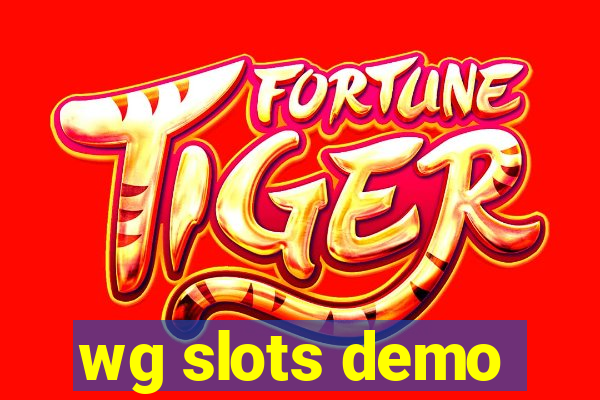 wg slots demo